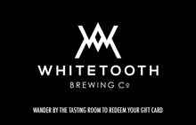 Load image into Gallery viewer, $100 Whitetooth Brewing Co. Gift Card
